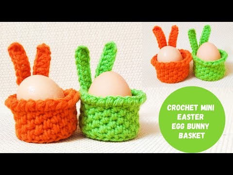 How to Crochet Mini Easter Egg Bunny Basket