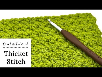 How to Crochet Thicket Stitch