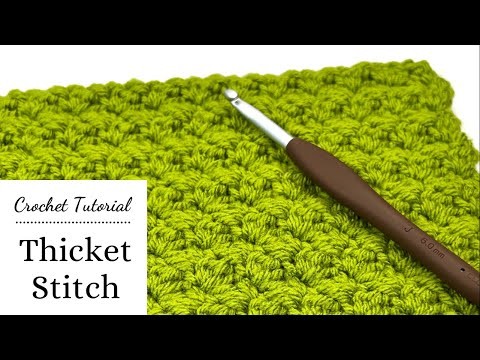 How to Crochet Thicket Stitch