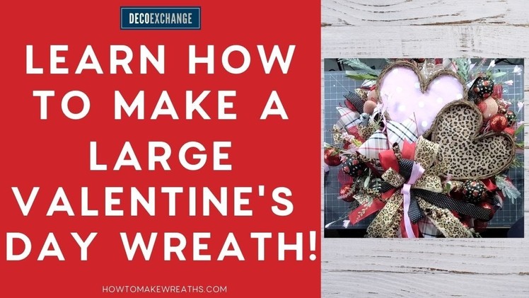 Learn How To Make a Large Valentine's Day Wreath! | DIY Wreath | DecoExchange Live Replay