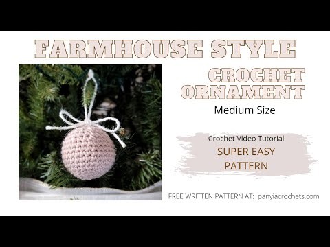 Medium Crochet Farmhouse Style Christmas Ornament | Crochet Video Tutorial