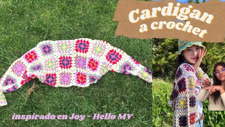 Mi primer tutorial! Cardigan inspirado en Joy - Hello MV | Crochet Tutorial