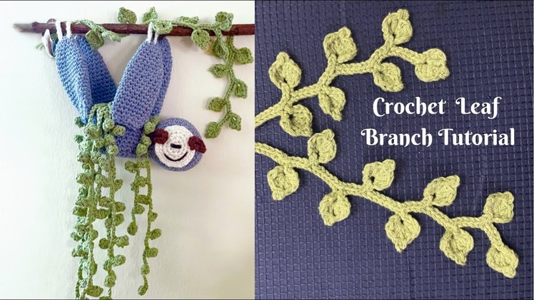 EASY Crochet Leaf Branch Tutorial | Crochet Vine with Leaves