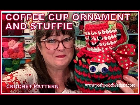 Coffee Cup Ornament And Stuffie Crochet Pattern  #crochet #crochvideo