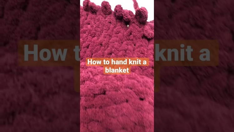 DIY how to hand knit a blanket#shorts#shortvideo#handmade