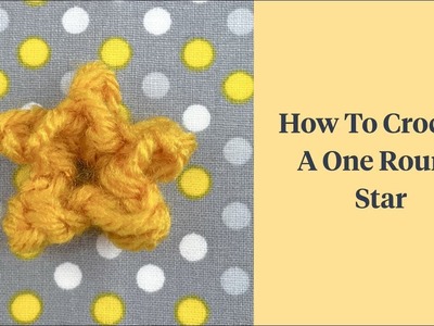 How To Crochet A One Round Star: Fiber Flux Minute Makes