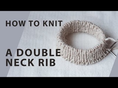 How to knit a Double Neck Rib without folding