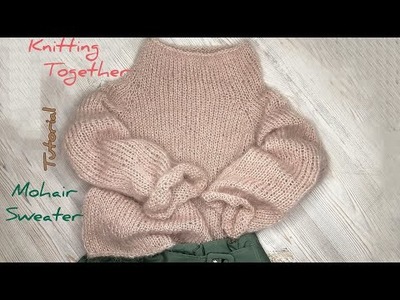 TUTORIAL. Mohair SWEATER ???? #knitting #mohairsweater #handmadeknit