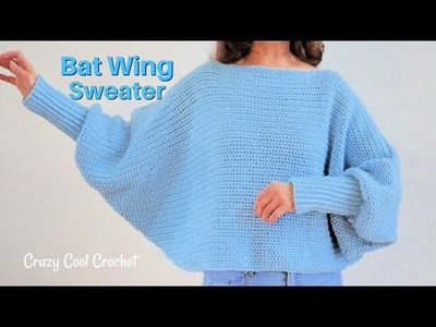 Crochet Sweater -  EASY Bat Wing Sweater