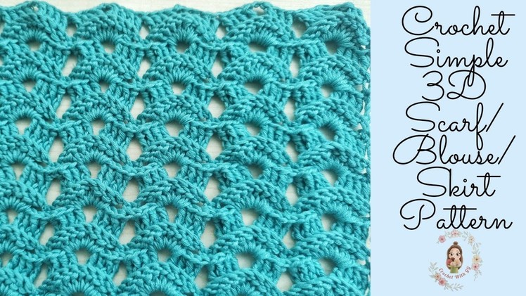Crochet Simple 3d Scarf.Blouse.Skirt Pattern