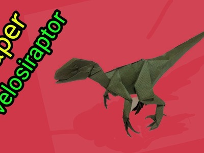 How to make velosiraptor from paper