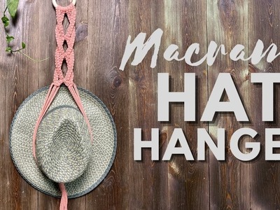 How to Make a Macrame Hat Hanger | Macrame Pattern | DIY Boho Hat Hanger | Easy Tutorial