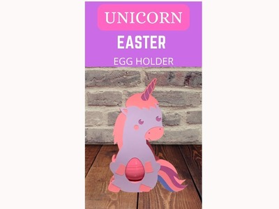 How to make a Unicorn Easter egg holder with Cricut  #shorts #eastercrafts #easter #unicorn #diy