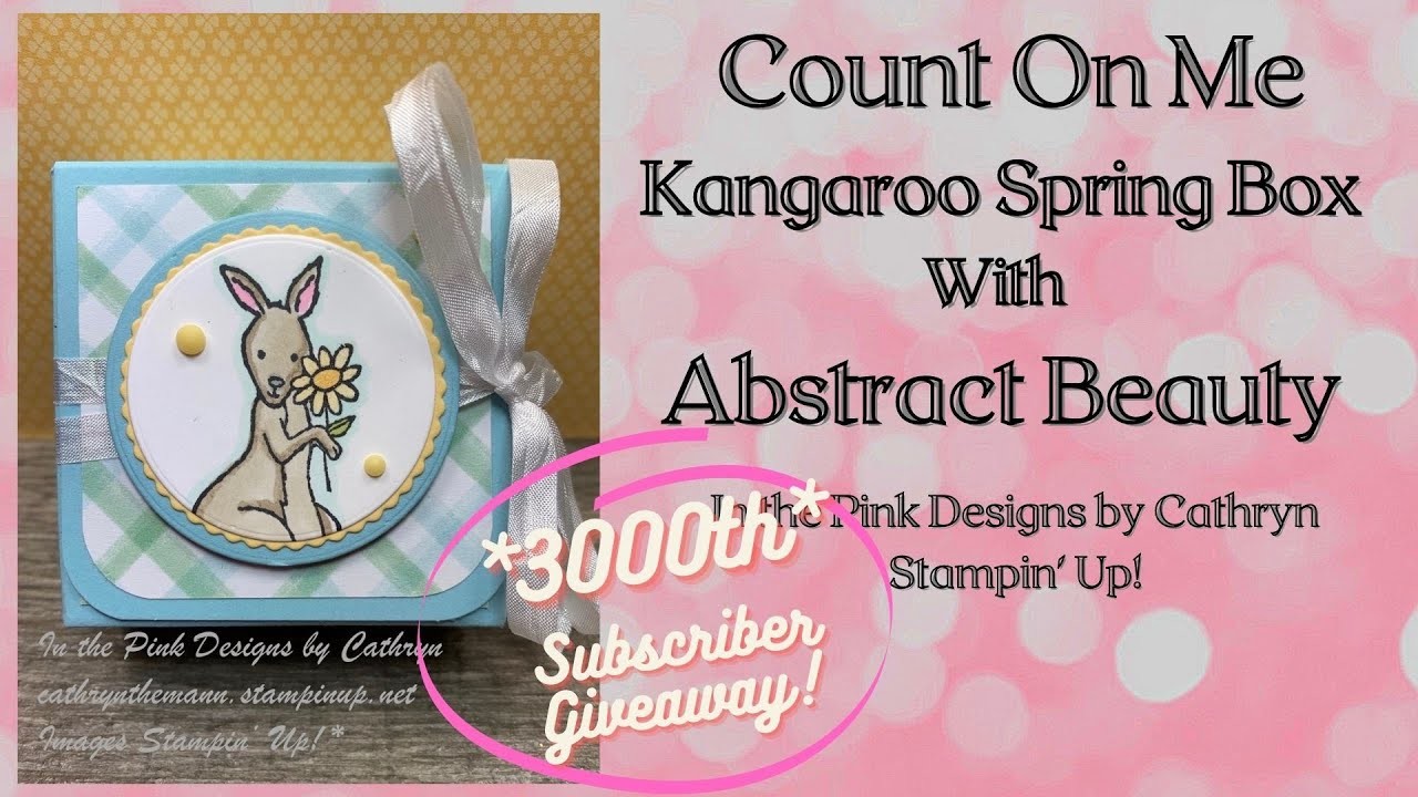 COUNT ON ME KANGAROO SPRING BOX with ABSTRACT BEAUTY - Stampin' Up!