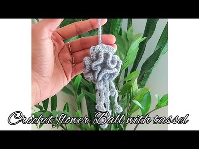 Crochet flower ball with tassel || crochet flower with tassel
