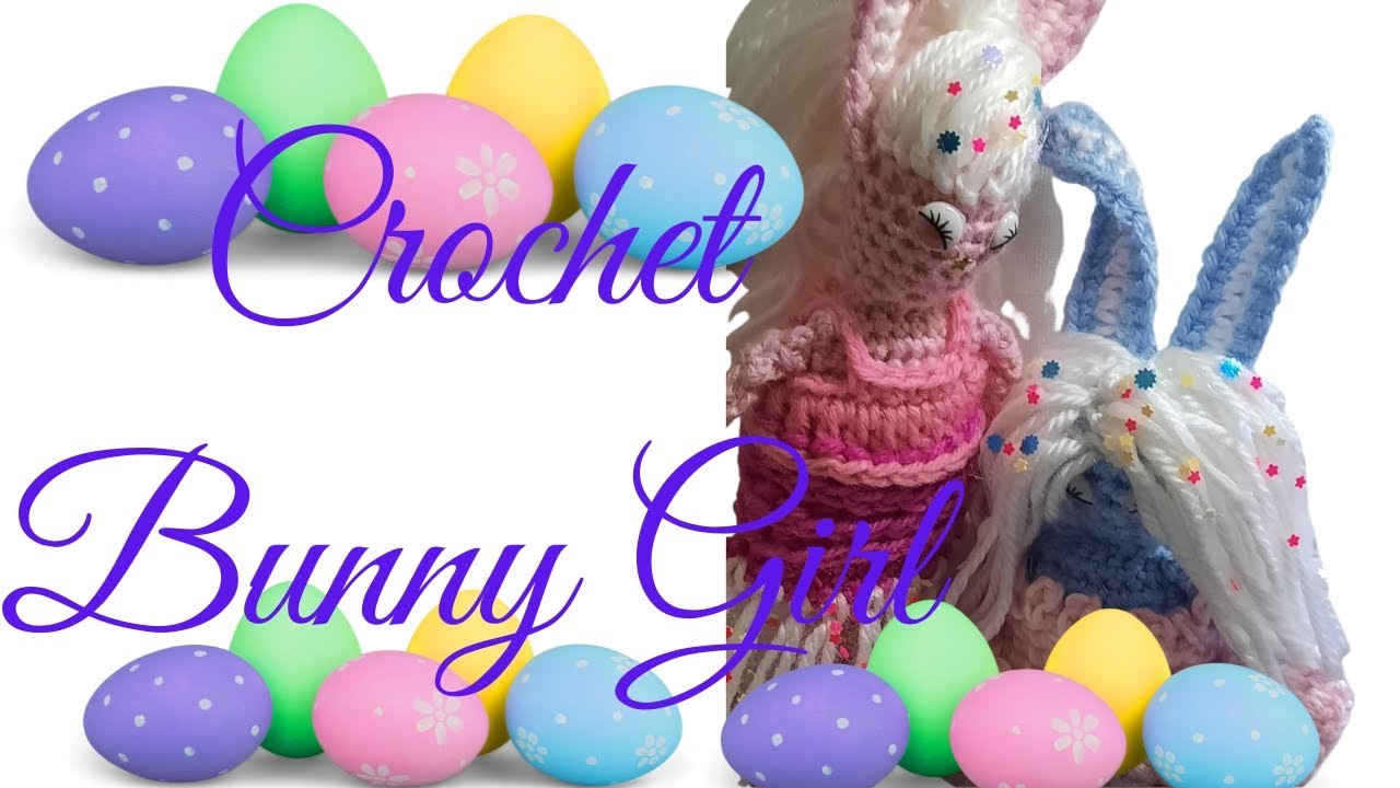 How to Crochet Bunny Girl