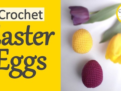 How to Crochet Easter Eggs - Beginner Crochet Tutorial