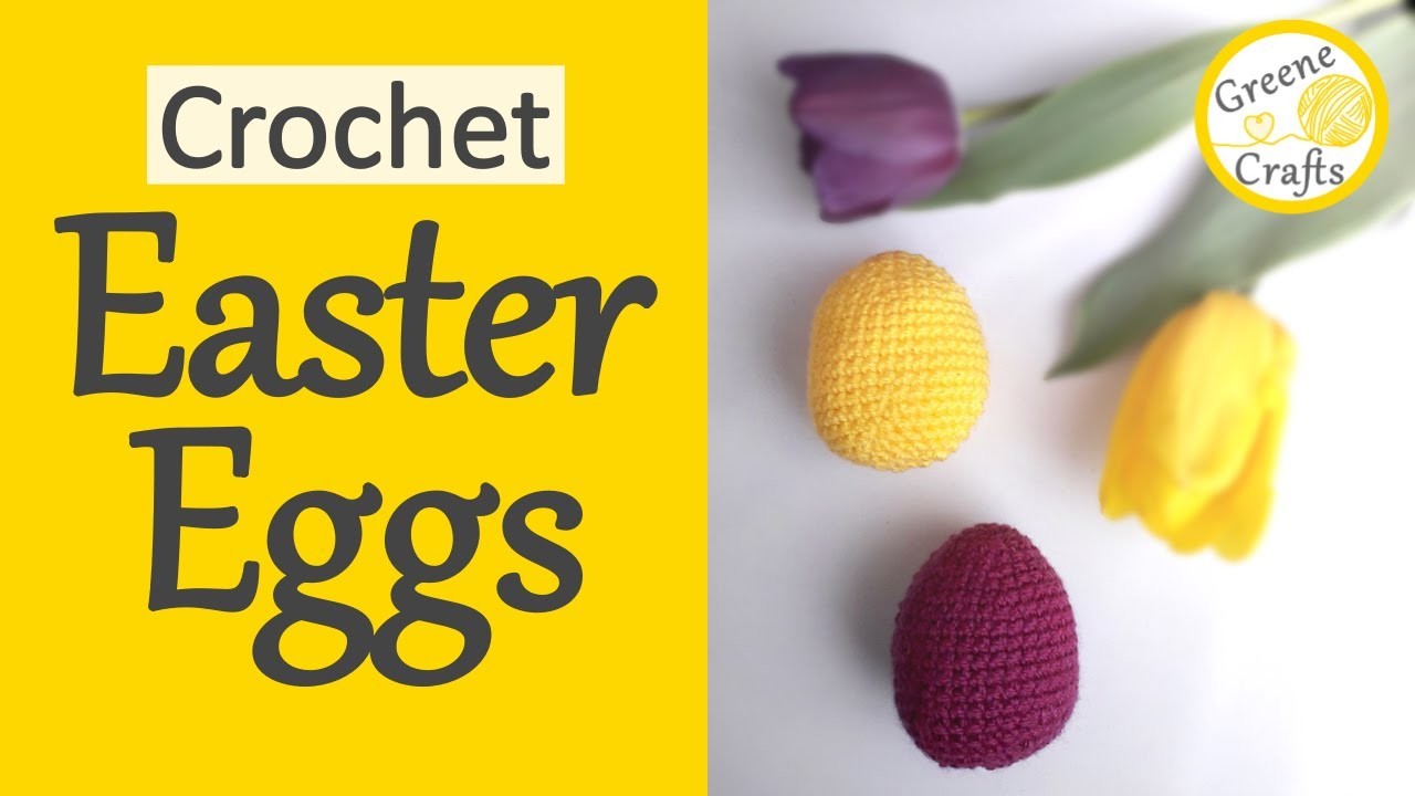 How to Crochet Easter Eggs - Beginner Crochet Tutorial