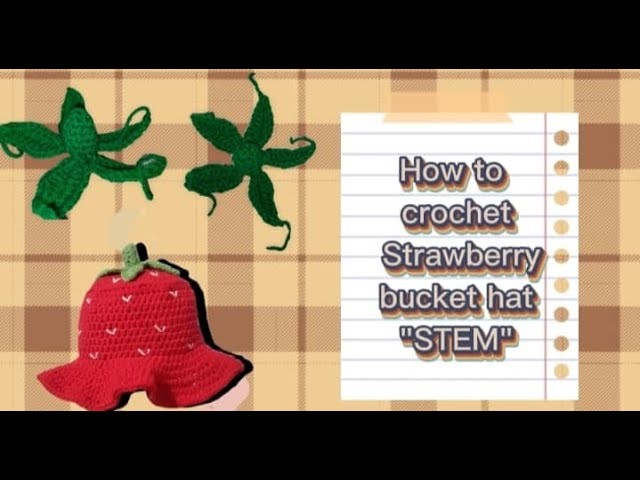 ????How to crochet strawberry bucket hat STEM???? |Crochet tutorial by Kim Laguerta