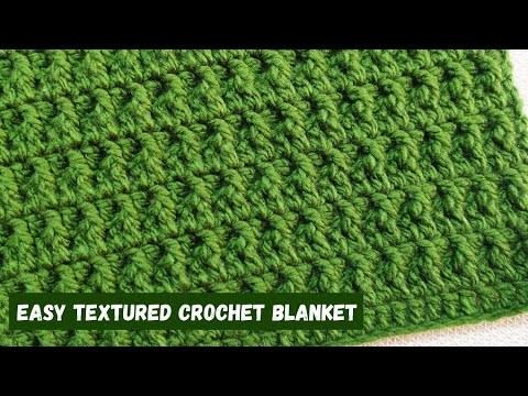 How To Make a Easy Textured Crochet Blanket
