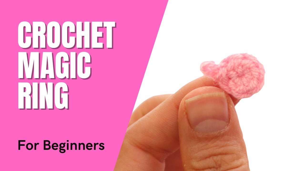 ???? Magic Ring Crochet Tutorial for Beginners - How to Crochet a Magic Circle