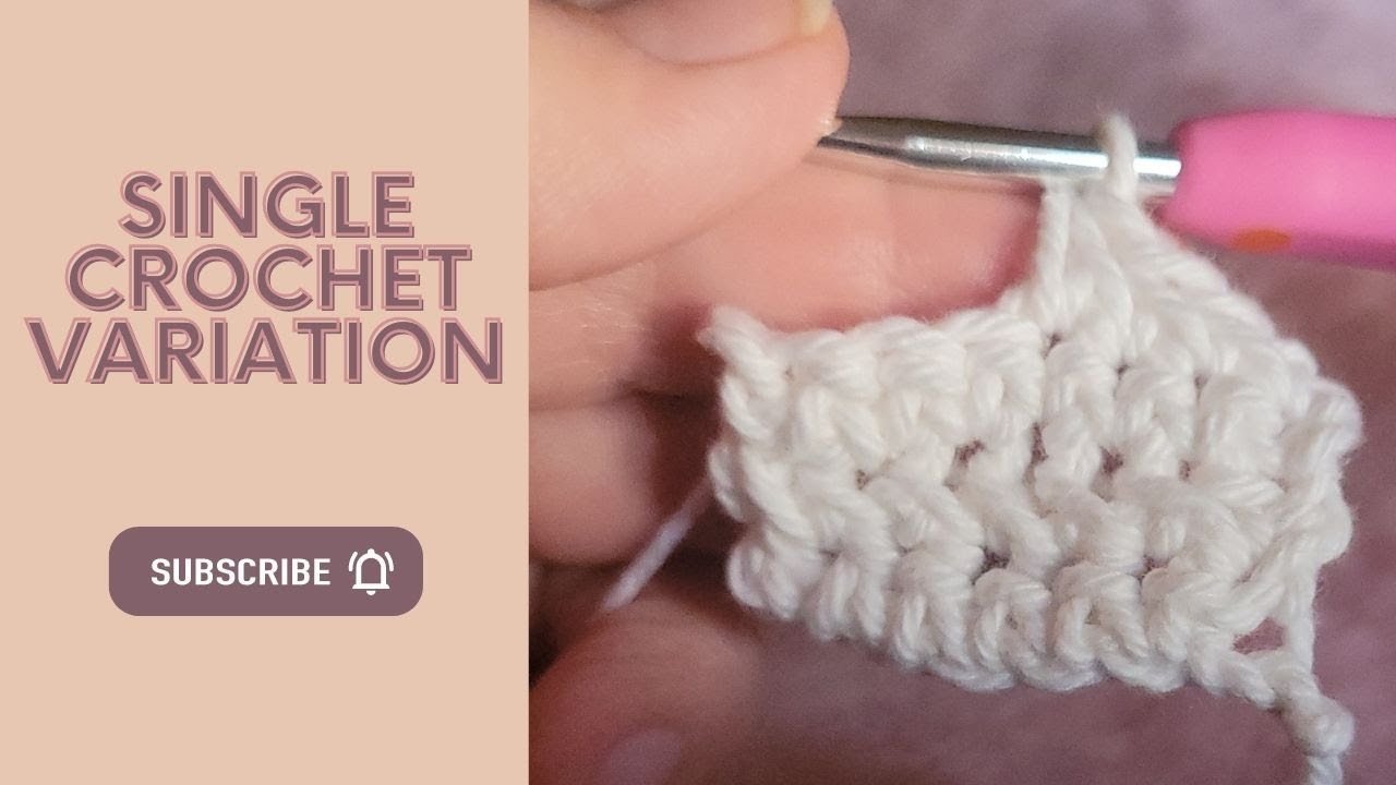 Single Crochet Stitch Variation Tutorial