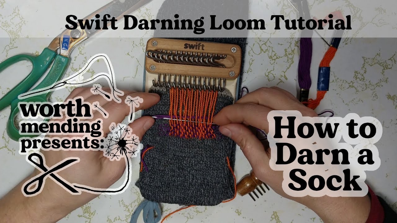 TUTORIAL Darning a sock with my Swift Darning Loom