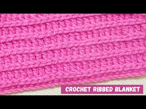 Crochet Ribbed Blanket with Double Crochet and Slip Stitch
