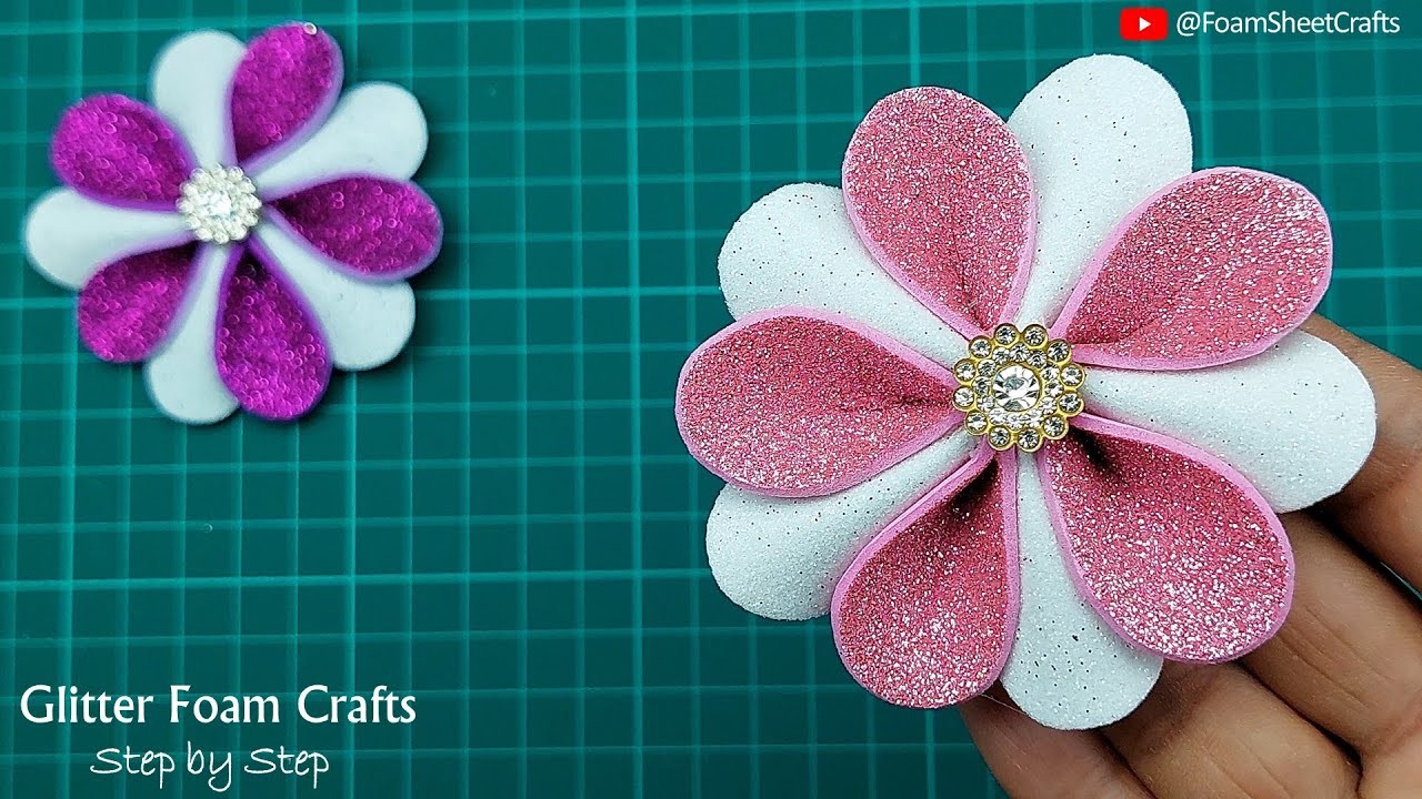 Glitter Foam Sheets Craft Ideas, DIY Glitter Foam Flowers, Flores de Foami