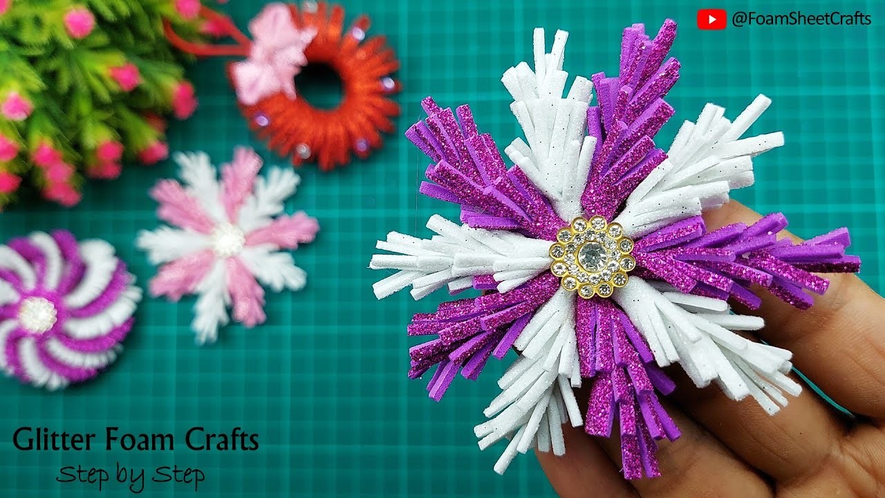 Glitter Foam Sheets Craft Ideas | DIY Glitter Foam Flowers | Flores de Fomi
