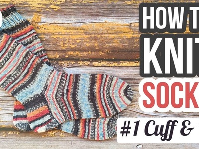 How to Knit Socks #1 Cuff & Leg