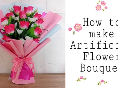 How to make Artificial Flower Bouquet.Diy tutorial.Kath Ideal