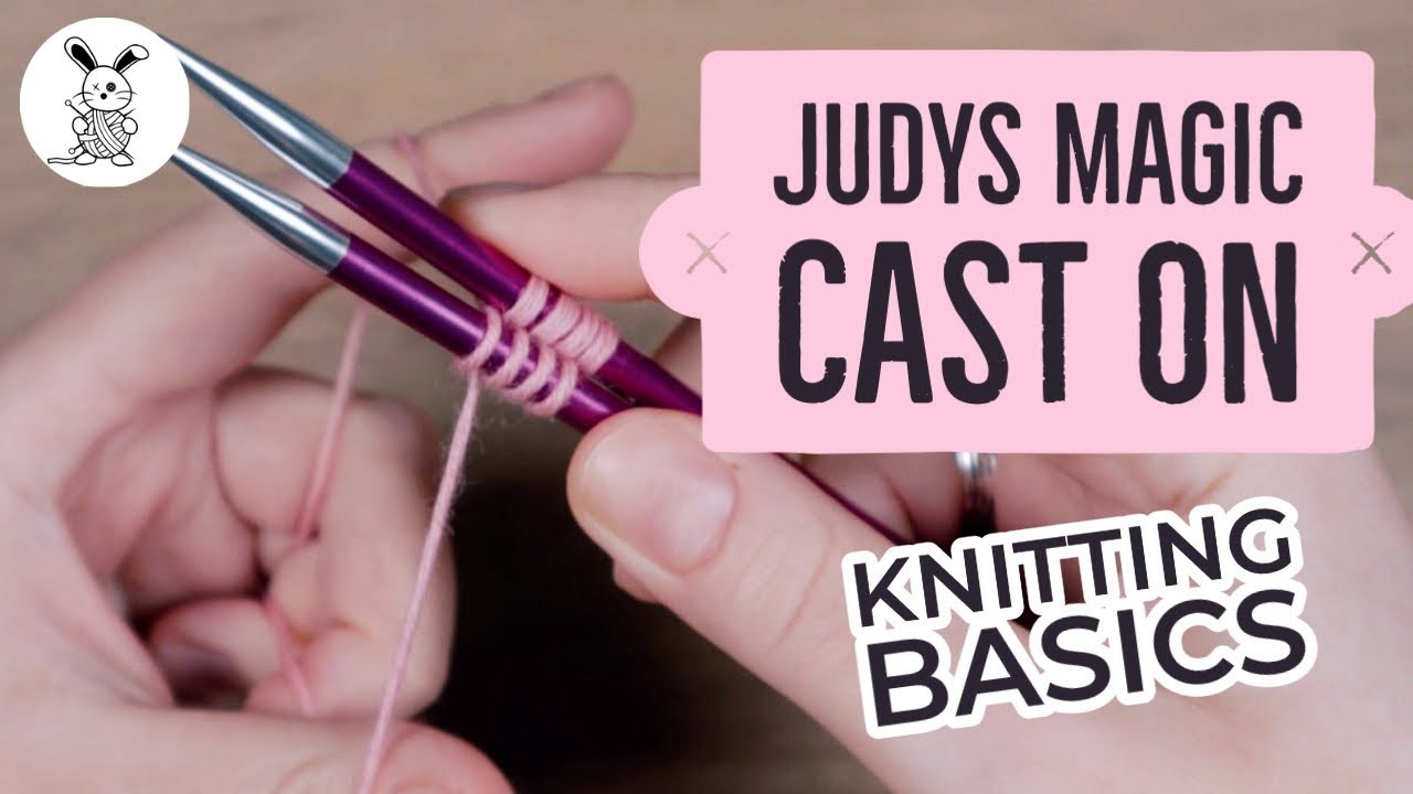 Knitting Basics - Judys Magic Cast On