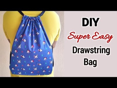 SUPER EASY !!! DIY Drawstring Backpack | Step by step - easy sewing tutorial | Bag making ideas