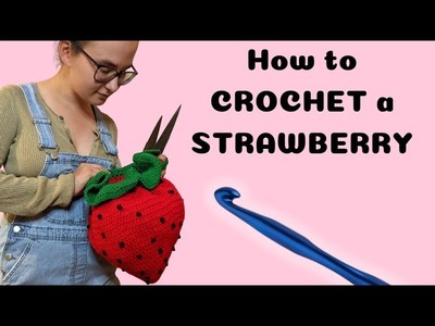 A QUICK Tutorial: How to Crochet a Strawberry Bag