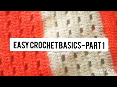 Crochet basics part 1. easy tutorial