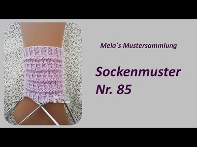 Sockenmuster Nr. 85 - Strickmuster in Runden stricken. Socks knitting pattern