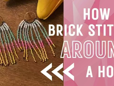How To | Brick Stitch Around A Hoop | Featuring Beebeecraft Circle Studs