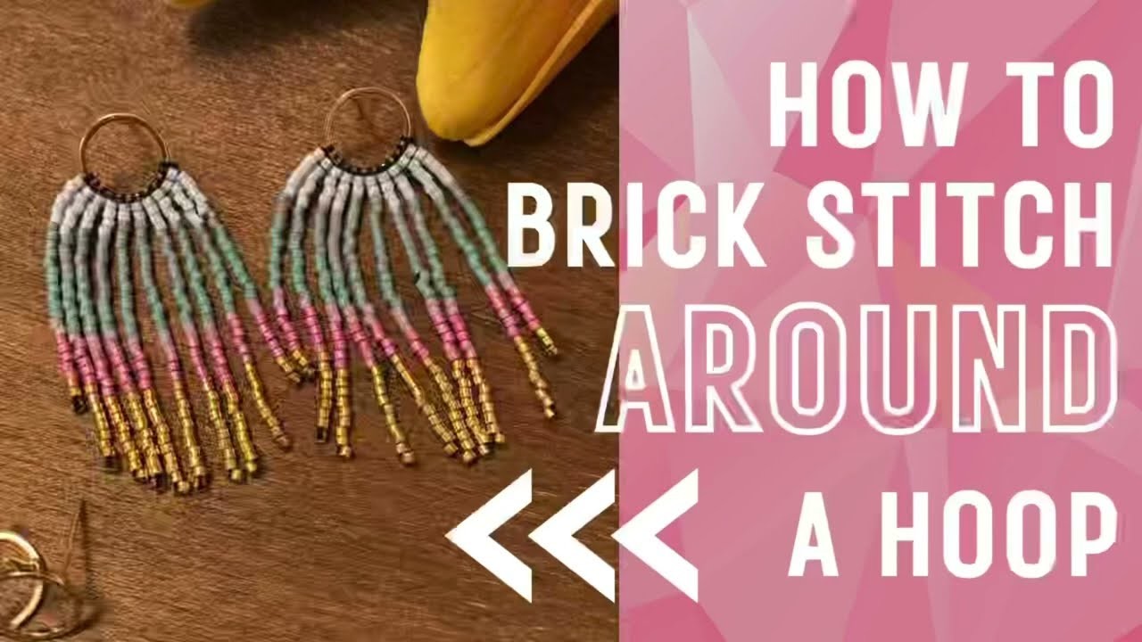 How To | Brick Stitch Around A Hoop | Featuring Beebeecraft Circle Studs