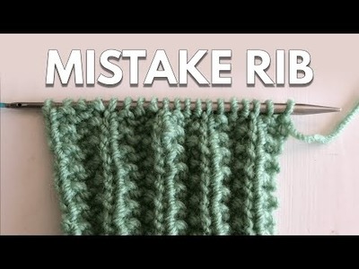 Mistake Rib Knitting Stitch | Beginner Friendly | Textured Stitch |