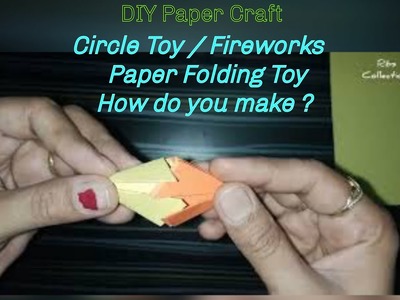 DIY Paper Craft - How do you make origami circle toy.fireworks.Paper circle toy #Ribscollections