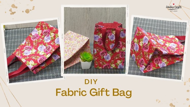 Don't Buy Gift Bags Anymore - How to make Gift Bags. Fabric Gift Bag Idea