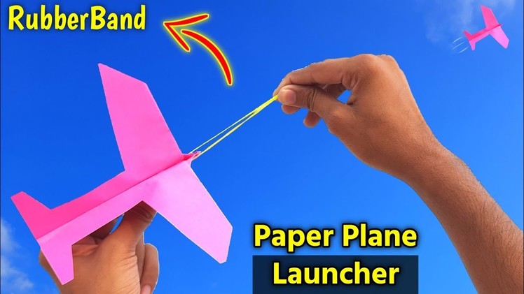 How to make Paper plane launcher,rubber band plane launcher