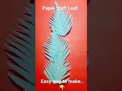 Paper cutting leaf. paper craft tutorial. how to make paper cutting flower leaf. Diy paper craft