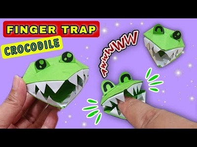 How To Make Origami Finger Trap Crocodile Easy and Fun papercrafts