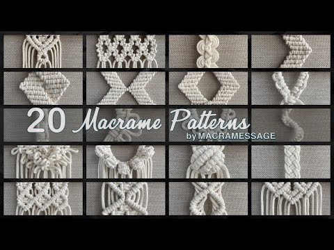 20 Macrame Patterns by MACRAMESSAGE Part 6