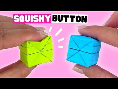 How to make origami BUTTON SQUISHY [paper antistress toy]