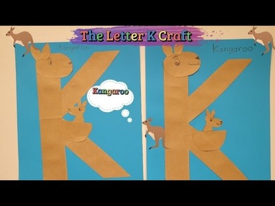 The Letter K Craft | Alphabet Crafts   | Kangaroo Craft for Kids | Preschool Craft | Letter Art