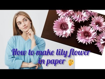 How to make lily flower in paper.paper craft.flower making