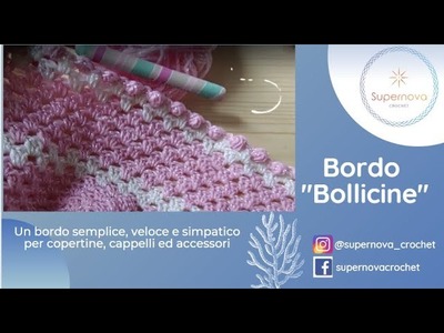 TUTORIAL UNCINETTO - Bordo "Bollicine" - Bobble stitch border crochet tutorial
